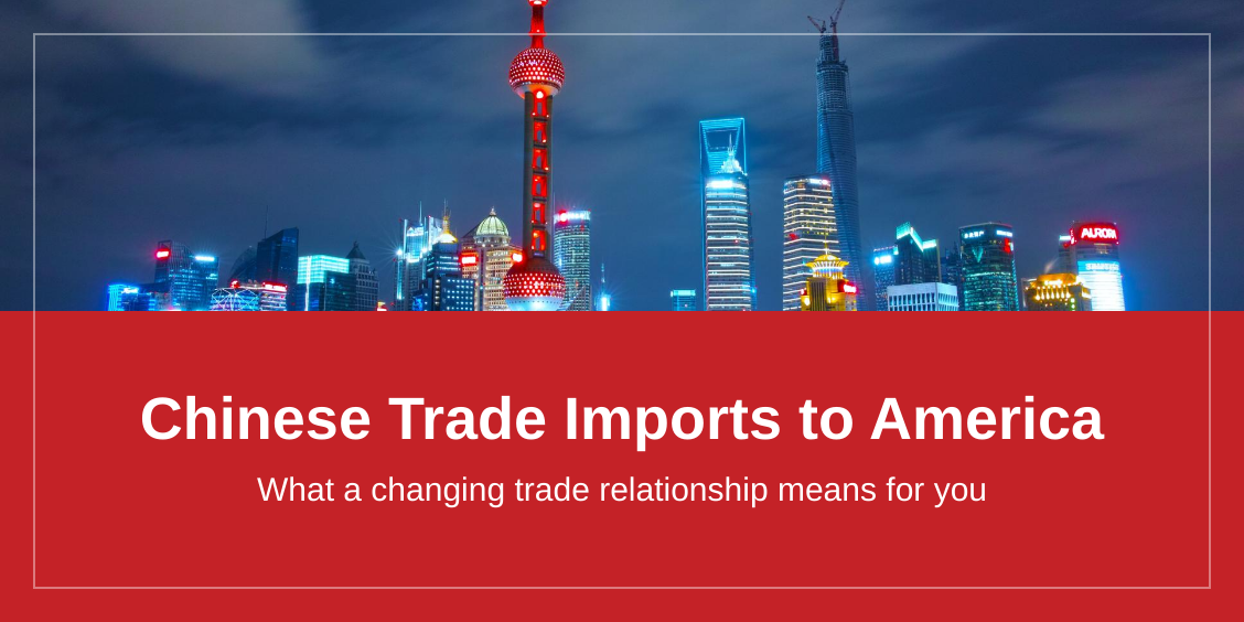 Featured image for “Declining Chinese imports to US: What it means for you”